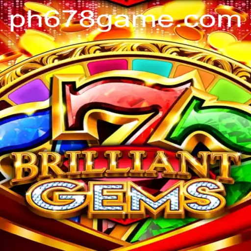 Discovering the Allure of BrilliantGems: The Next Big Sensation in PH678 Games