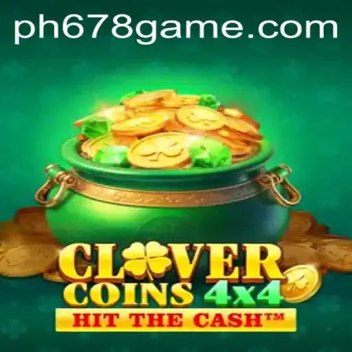 Explore the Thrilling World of CloverCoins4x4: A Comprehensive Guide to the PH678 Game
