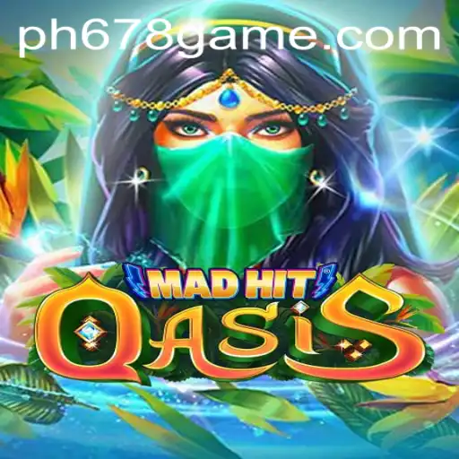 MadHitOasis: Exploring the Thrilling World of PH678 Game